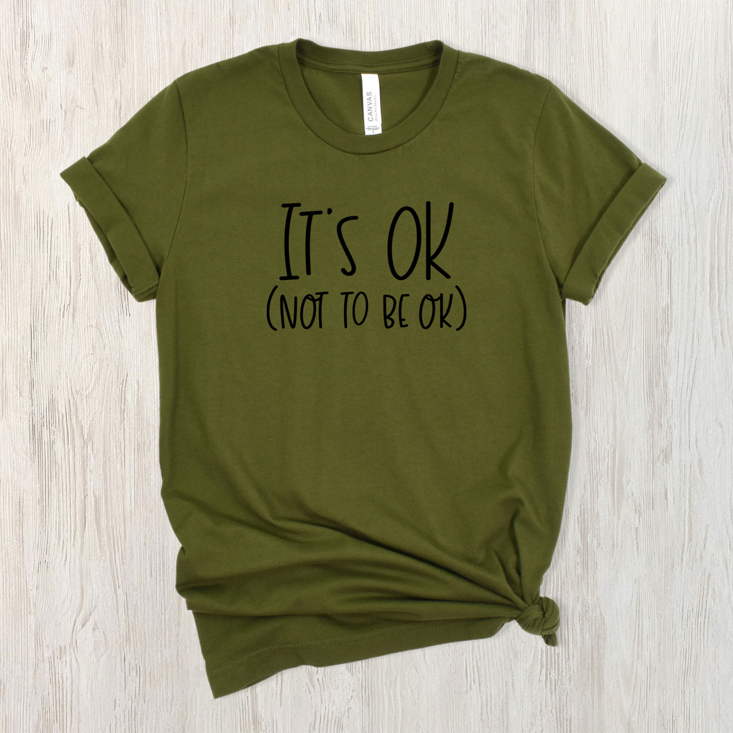It's Ok Not to Be Ok Olive Short-Sleeve Cotton T-Shirt