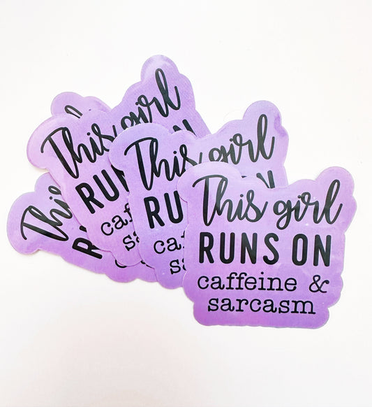 Running on Caffeine and Sarcasm Sticker
