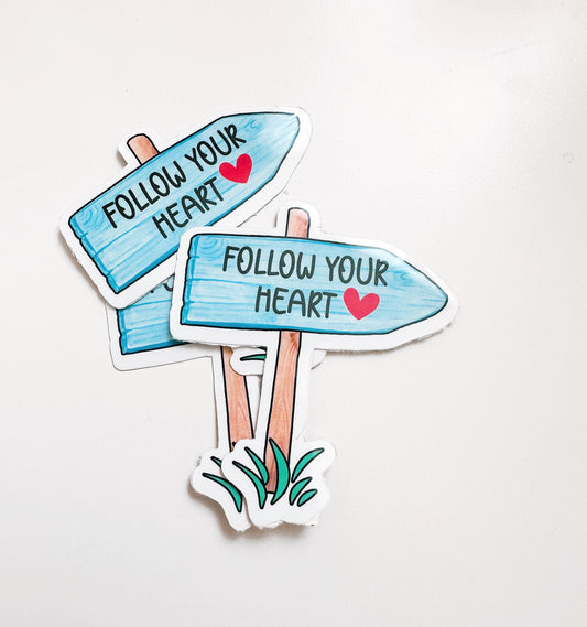 Follow Your Heart Sticker
