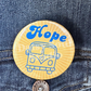 Hope Vintage Retro Bus Pin - 2.25"