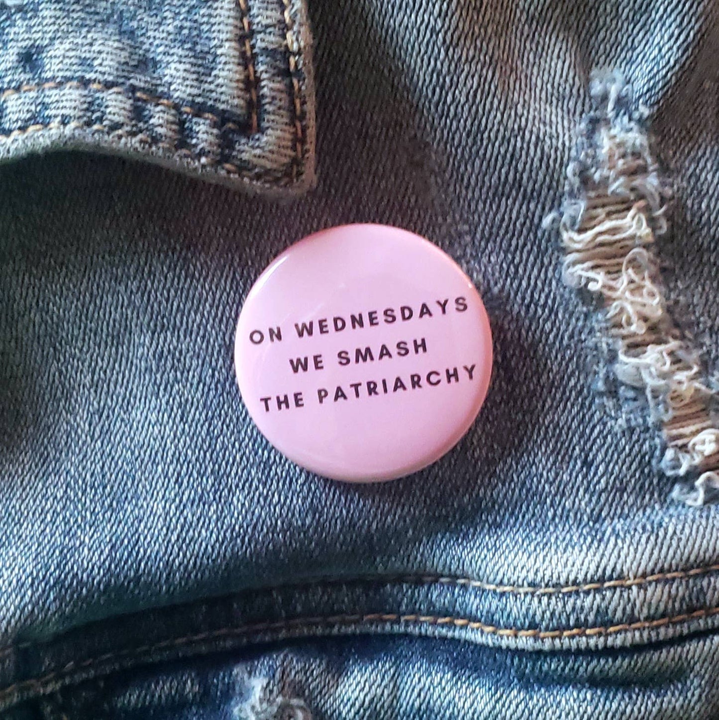 On Wednesdays, We Smash the Patriarchy Pin
